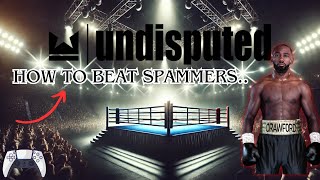 How to Beat Spammers in Undisputed Boxing  PS5 Gameplay Tips amp Tricks [upl. by Conah]