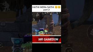 Hathi mera sathi 😊😊 part2 FaithPlayzZzYT 1NonlyZeltraX bgmi pubgmobile gaming viralshorts [upl. by Torrance]