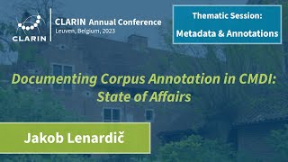 Documenting Corpus Annotation in CMDI State of Affairs  CLARIN 2023 [upl. by Javler661]