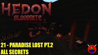 Hedon Bloodrite  21 Paradise Lost Pt2  All Secrets No Commentary [upl. by Adranoel]