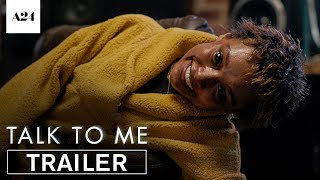 Talk To Me  Official Trailer 2 HD  A24 [upl. by Ridinger935]