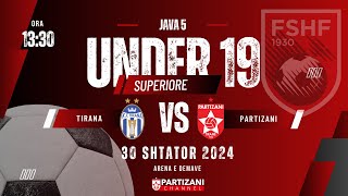 SUPERIORE U19  TIRANA  PARTIZANI [upl. by Yelyk]