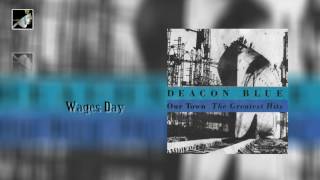 Wages Day by Deacon Blue [upl. by Sharai]