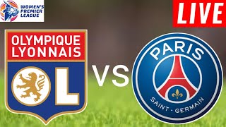 Lyon Women vs PSG Women Live Score l France Premier Ligue Women 202425 [upl. by Yelsgnik228]