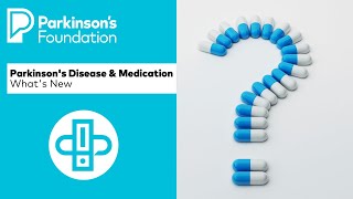 Parkinsons Disease amp Medication  Whats New [upl. by Lammaj141]