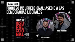 NUEVO LIBRO Proceso Insurreccional Asedio a las democracias liberales [upl. by Nylorak]