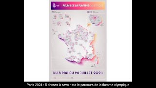 Paris 2024  5 choses à savoir sur le parcours de la flamme olympique [upl. by Barden879]