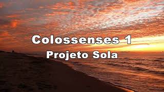 Colossenses 1  Projeto Sola Letra [upl. by Sanjiv]