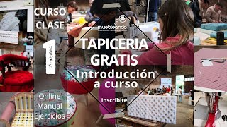 🔴 Curso de TAPICERÍA GRATIS CLASE 1 para crear muebles tapizados tapiceros y tapiceras [upl. by Seiuqram271]