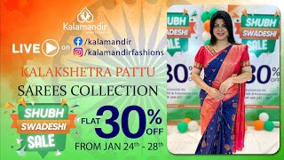 SHUBH SWADESHI SALE  Kalakshetra Pattu Sarees  Flat 30 Off  Kalamandir LIVE [upl. by Leirrad]