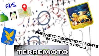 PREVISTO FORTE TERREMOTO IN VENETO [upl. by Strander]