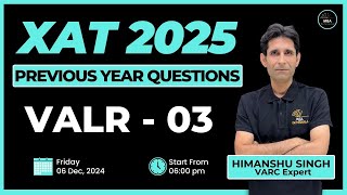 XAT 2025  XAT Verbal Ability and Logical Reasoning PYQs  Session  03  Himanshu Sir  xat2025 [upl. by Bendicta774]