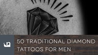 50 Traditional Diamond Tattoos For Men [upl. by Yrffoeg]