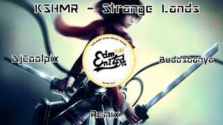 ►KSHMR  Strange Lands Dj Coolpix amp Dj Büdösbanya Remix 2017 [upl. by Daberath175]