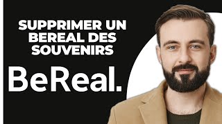 Comment Supprimer Un BeReal Des Souvenirs [upl. by Bal216]