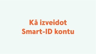 Kā izveidot SmartID kontu [upl. by Zeba]