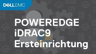 iDRAC 9 beim ersten Start konfigurieren [upl. by Maury]