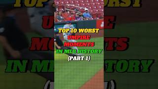 TOP 10 WORST UMPIRE MOMENTS IN THE MLB  PART 1 baseball sports mlb [upl. by Cohla497]