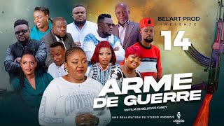 ARME DE GUERRE EPISODE 14 Nouveau Film congolais BelArt Prod Juillet 2024 [upl. by Hachmann]