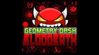 Bloodbath  Geometry Dash [upl. by Ivanah]