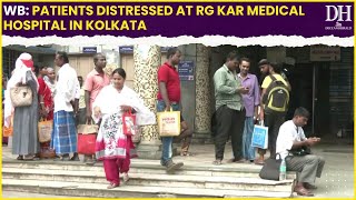 West Bengal Patients distressed at RG Kar Medical Hospital in Kolkata [upl. by Yrrag]