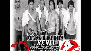 The Best of Masculados Remix Anthology  DJ Rhyme NonStop Ghost Remix [upl. by Estrellita279]