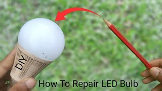 How To Repair LED Bulb [upl. by Romeon768]