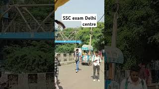 Delhi exam centre SSC [upl. by Miche]