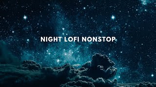 30 MIN Of Night Hindi Lofi Songs To Study \Chill \Relax \Refreshing [upl. by Dustin]