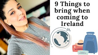 9 things you need to bring when coming to Ireland Indians in Ireland [upl. by Nnylyak671]