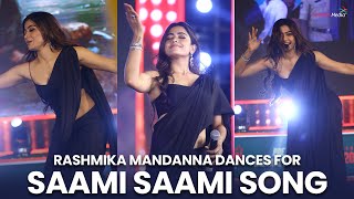 Rashmika Mandanna Dances for Saami Saami Song  Pushpa Songs  Shreyas Media [upl. by Marden332]