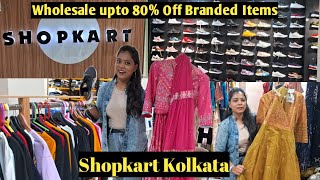 Shopping  Branded Original Clothing Store in Kolkata  Upto 70 Off  Shopkart  Wholesale Store [upl. by Ssidnak]