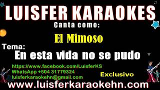 El Mimoso  En esta vida no se pudo  Karaoke Demo 2020 [upl. by Sale]