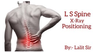 Ls spine X ray position  Ls spine in hindi  x ray scparamedicalinstitute8221  learn X ray [upl. by Mohammad382]