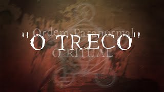 quotO Trecoquot  Episódio 5  Ordem Paranormal  O Ritual [upl. by Jacqueline942]