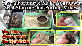 Save A Small Fortune by Making Your Own Seed Starting amp Potting Mixes All the Steps amp Mix Ratios [upl. by Iretak]