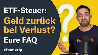 Vorabpauschale Geld zurück bei ETFVerlust Zahlt Ihr doppelt Steuern  Eure FAQ beantwortet [upl. by Necaj]