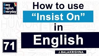 English grammar lessons for bank exams How to use “insist on” in English speak English correctly [upl. by Essy]