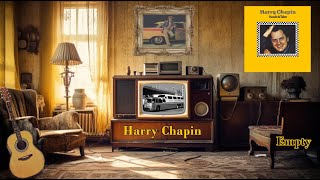 Harry Chapin  Empty Heads amp Tales harrychapin empty folk lovelost sad melancholy rhino [upl. by Carlyle]