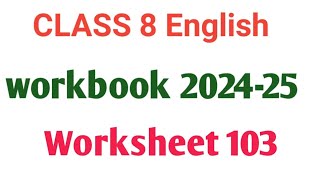 English workbook Class 8 Worksheet 103 [upl. by Panthea]