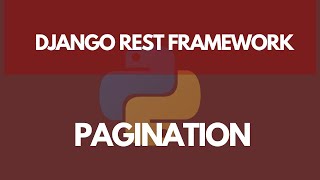 Pagination In Django REST Framework  Learn Django REST Framework 14 [upl. by Duane486]