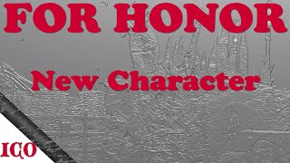 My NEW CHARACTER  Official Trailer  For Honor [upl. by Korella]