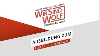 WOLF Ausbildung zum Elektroniker mwd [upl. by Leahcir269]