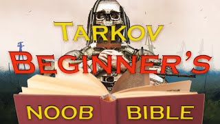 Escape From Tarkov Beginners Guide…2024 [upl. by Lumbye]