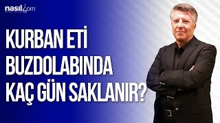 Kurban Eti Buzdolabında Kaç Gün Saklanır [upl. by Weston]