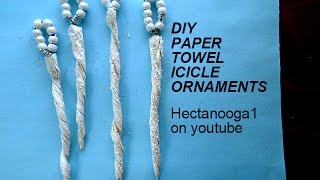 PAPER TOWEL ICICLE ORNAMENTS christmas ornament repurpose [upl. by Accire415]