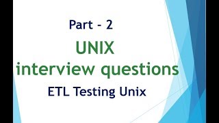 UNIX amp Linux interview questions for ETL Testing Part 2 [upl. by Noiemad]