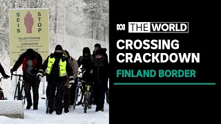 Finland’s border crossings slam shut after migration via Russia rises  The World [upl. by Elayor]