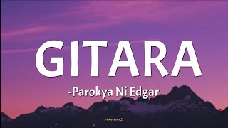 GITARA  Parokya Ni Edgar lyrics🎵 [upl. by Linad]