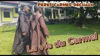 LA VIE DES PÈRES CARMES DÉCHAUX [upl. by Maccarone269]